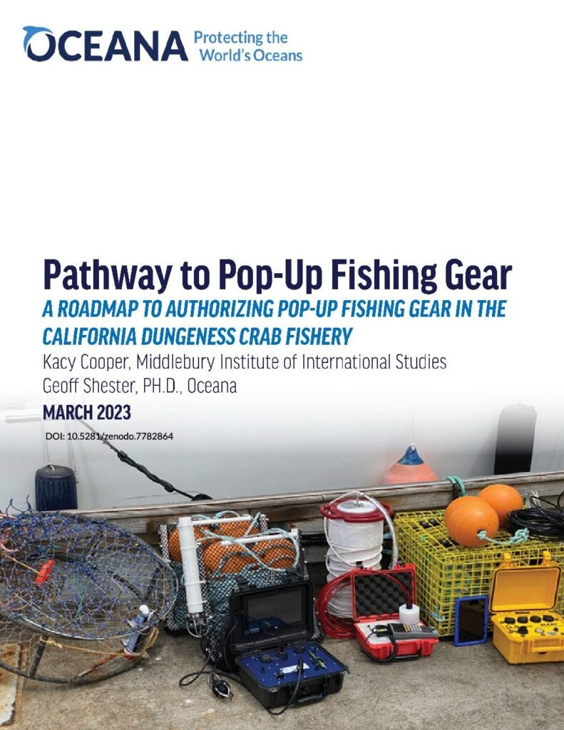 Pathway to Pop-Up Fishing Gear: A Roadmap to Authorizing Pop-Up Fishing Gear  in the California Dungeness Crab Fishery - Oceana USA